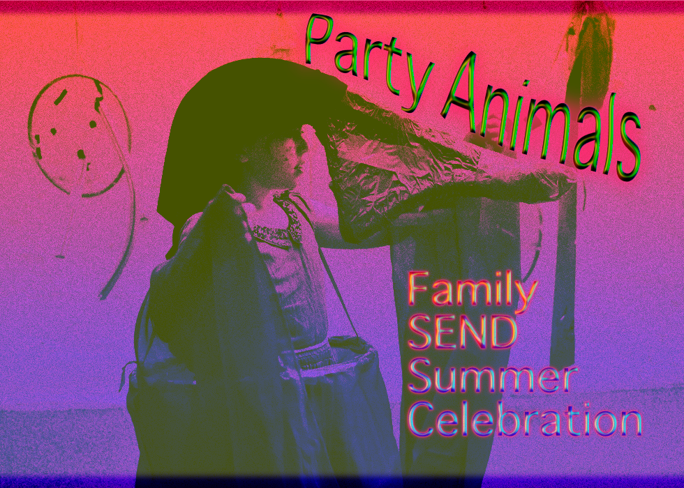 Party Animals: Family SEND Summer Celebration